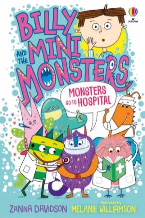  Monsters Go To Hospital by Zanna Davidson & Melanie Williamson