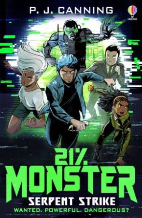 21% Monster: Serpent Strike by P.J. Canning