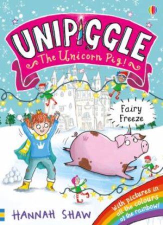 Unipiggle: Fairy Freeze by Hannah Shaw