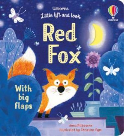 Red Fox by Anna Milbourne & Christine Pym