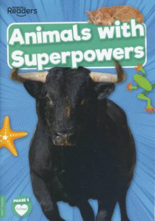 Animals with Superpowers by William Anthony