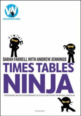Times Tables Ninja by Sarah Farrell & Andrew Jennings