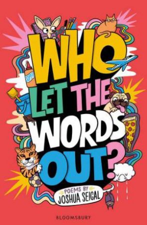 Who Let the Words Out? by Joshua Seigal