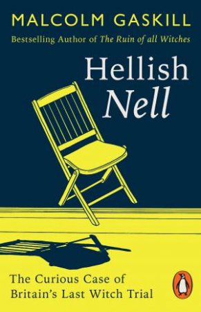Hellish Nell by Malcolm Gaskill