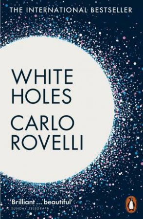 White Holes by Carlo Rovelli