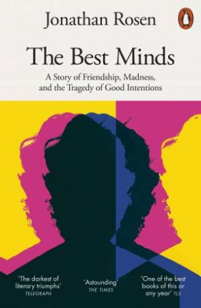 The Best Minds by Jonathan Rosen