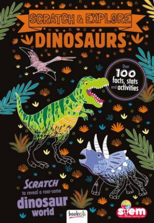 Scratch And Learn: Dinosaurs by Various