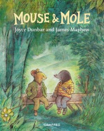 Mouse and Mole by JOYCE DUNBAR