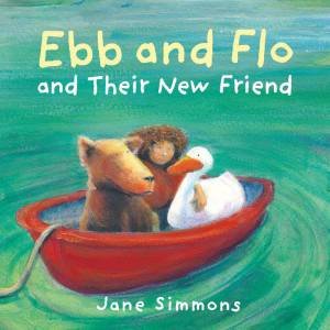 Ebb and Flo and their New Friend by JANE SIMMONS