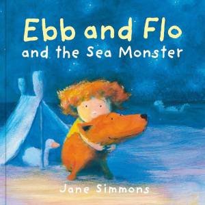 Ebb and Flo and the Sea Monster by JANE SIMMONS