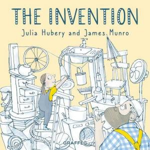 The Invention by JULIA HUBERY