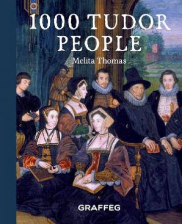 1000 Tudor People by MELITA THOMAS