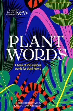 Kew - Plant Words by Royal Botanic Gardens Kew