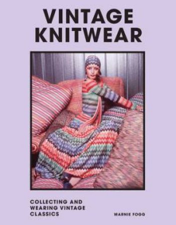 Vintage Knitwear by Marnie Fogg & Kaffe Fassett