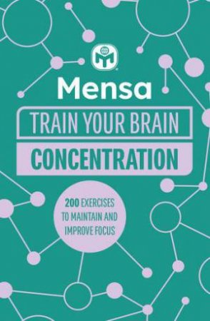 Mensa Train Your Brain - Concentration by Gareth Moore & Mensa Ltd