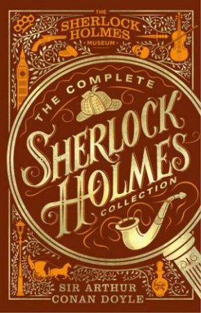 The Complete Sherlock Holmes Collection by Arthur Conan Doyle & \N