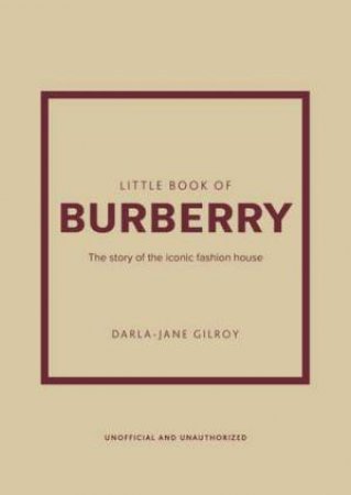 Little Book Of Burberry by Darla-Jane Gilroy