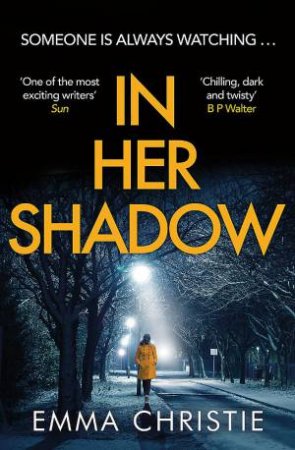 In Her Shadow by Emma Christie