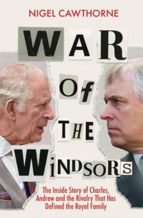 War of the Windsors by Nigel Cawthorne