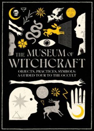 The Museum of Witchcraft by Diane Purkiss