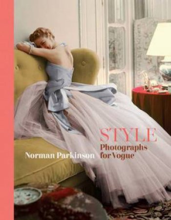 STYLE: Photographs for Vogue by Norman Parkinson