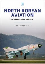 North Korean Aviation An Eyewitness Account