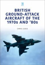 British GroundAttack Aircraft Of The 1970s And 80s
