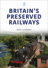 Britains Preserved Railways