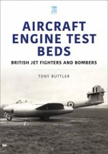 Aircraft Engine Test Beds British Jet Fighters and Bombers