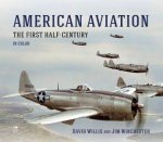 American Aviation The First Half Century