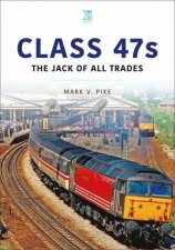 Class 47s The Jack of All Trades
