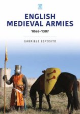 English Medieval Armies 10661307
