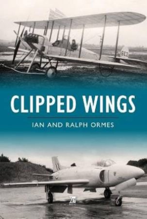 Clipped Wings by IAN ORMES