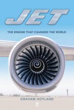 Jet The Engine that Changed the World