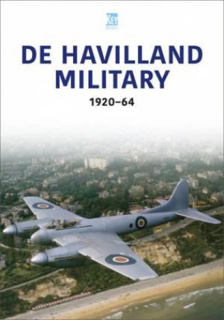 De Havilland Military by KEY PUBLISHING