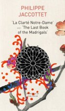 La Clart NotreDame and The Last Book of the Madrigals
