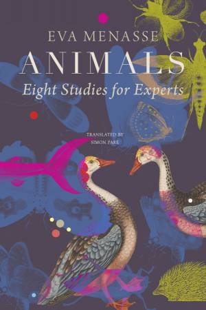 Animals by Eva Menasse & Simon Pare