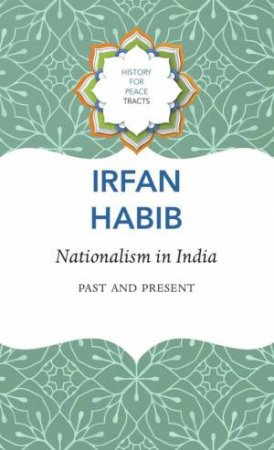 Nationalism in India by Irfan Habib