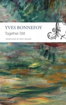 Together Still by Yves Bonnefoy & Hoyt Rogers
