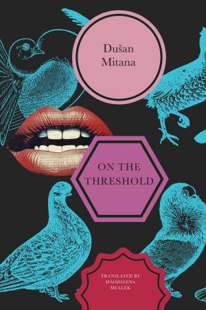 On the Threshold by Dusan Mitana & Magdalena Mullek