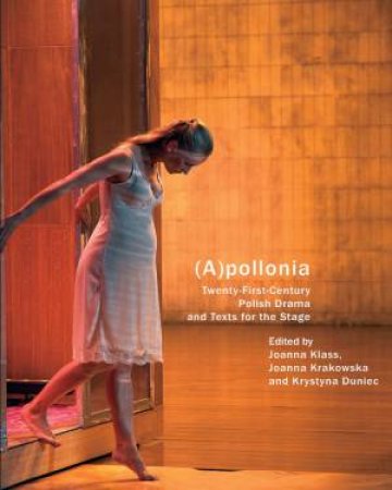 (A)pollonia by Krystyna Duniec & Joanna Klass & Joanna Krakowska