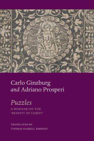 Puzzles by Carlo Ginzburg & Adriano Prosperi & Thomas Haskell Simpson