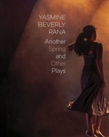 Another Spring by Yasmine Beverly Rana