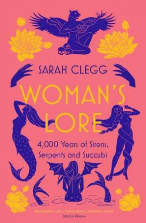 Woman's Lore by Sarah Clegg