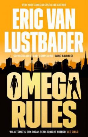 Omega Rules by Eric Van Lustbader