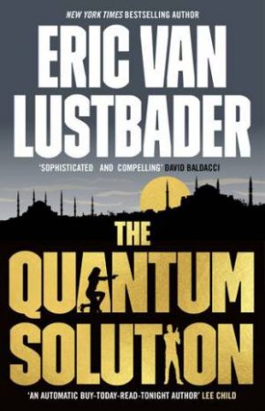 The Quantum Solution by Eric Van Lustbader