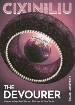 Cixin Liu's The Devourer by Jean-David Morvan & Yang Wei-Lin