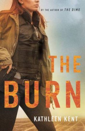 The Burn by Kathleen Kent