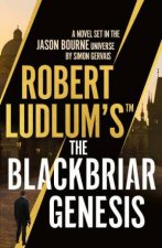 Robert Ludlums the Blackbriar Genesis