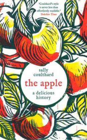The Apple: A Delicious History by Sally Coulthard